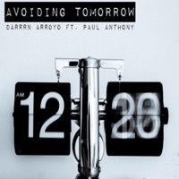 Avoiding Tomorrow (feat. Paul Anthony) - Single - Darren Arroyo