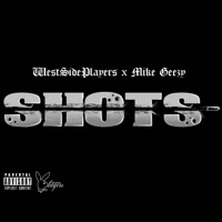 Shots - Single - WestSidePlayers