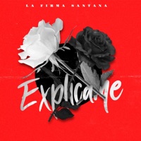 Explicame - Single - La Firma Santana