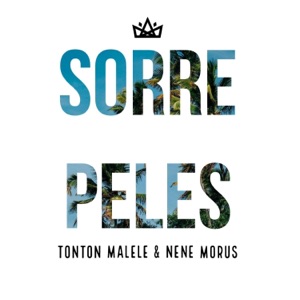 Sorre Peles (feat. Nene Morus) - Single