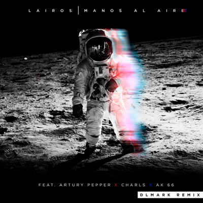 Manos al Aire (feat. Artury Pepper, Ak66 & CHARLS) [DLMark remix] - Single