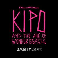 Various Artists - Kipo and the Age of Wonderbeasts (Season 1 Mixtape) artwork
