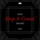 Keep It Comin feat Raaginder Single