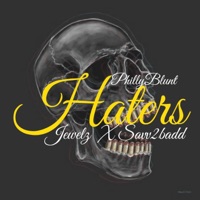 Haters (feat. Jewelz & Savv2badd) - Single - PhillyBlunt
