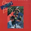 Ebony Rhythm Funk Campaign