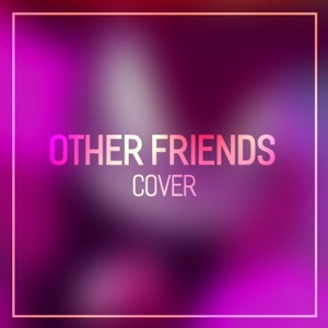 Other Friends (From "Steven Universe") - Single