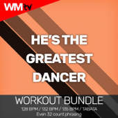 He's the Greatest Dancer (Workout Remix 128 Bpm)