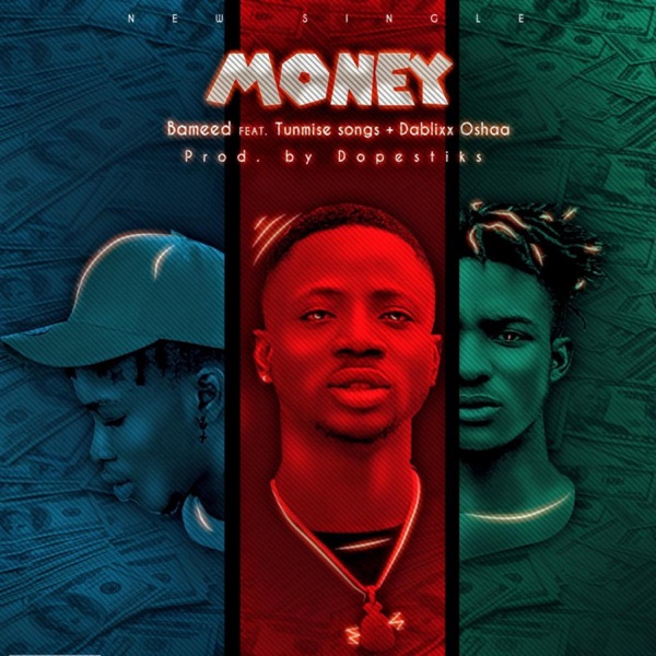 Money (feat. Tunmise Songs & Dablixx Oshaa)