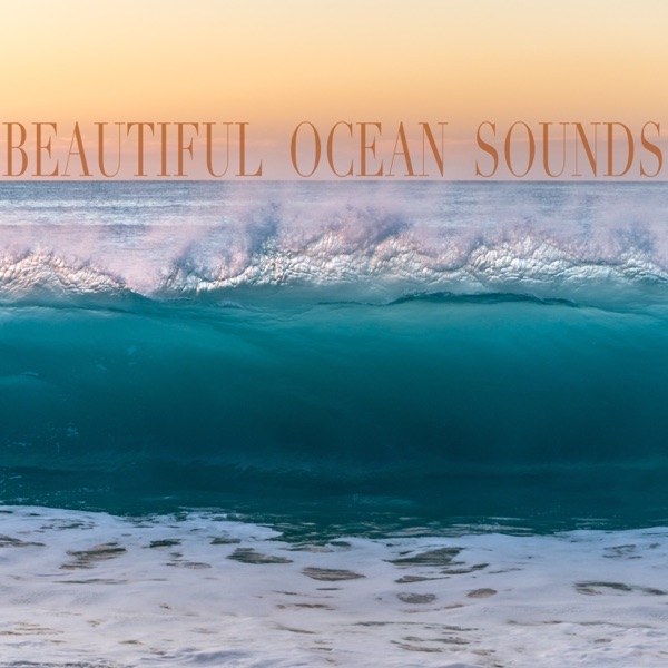 Beautiful Ocean Sounds - Single