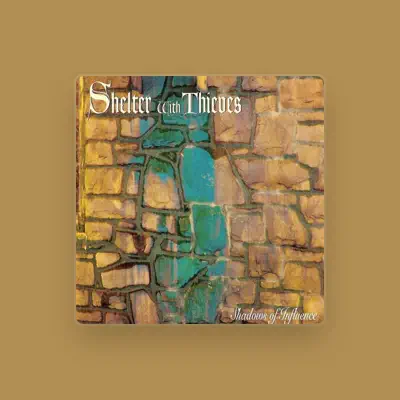 Listen to Shelter with Thieves, watch music videos, read bio, see tour dates & more!
