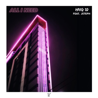 All I Need (feat. JSteph) - Single