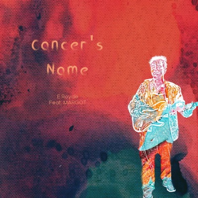 Cancer's Name (feat. Margot) - Single