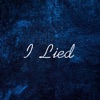 I Lied - Single