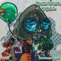 Quarantine Vybez - EP - Nosleep Kilo