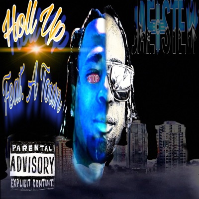 Holl Up (feat. A Town) - Single
