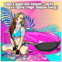 Drive (feat. Revie) - Single - Biggi & Dylan Dos Santos