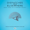 Dispatches from Elsewhere (Music from The Elsewhere Society) artwork