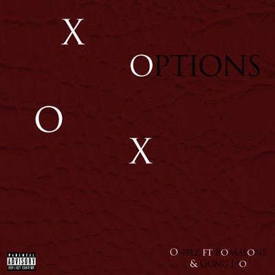 Options (feat. BoMalone & Gung Ho) - Single