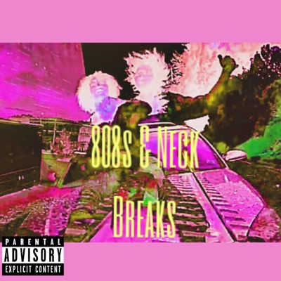 808's & NeckBreaks - EP