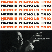 Herbie Nichols Trio - Herbie Nichols Trio artwork