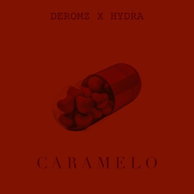 Caramelo (feat. Hydra) - Single
