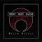 Black Planet - Wristmeetrazor lyrics