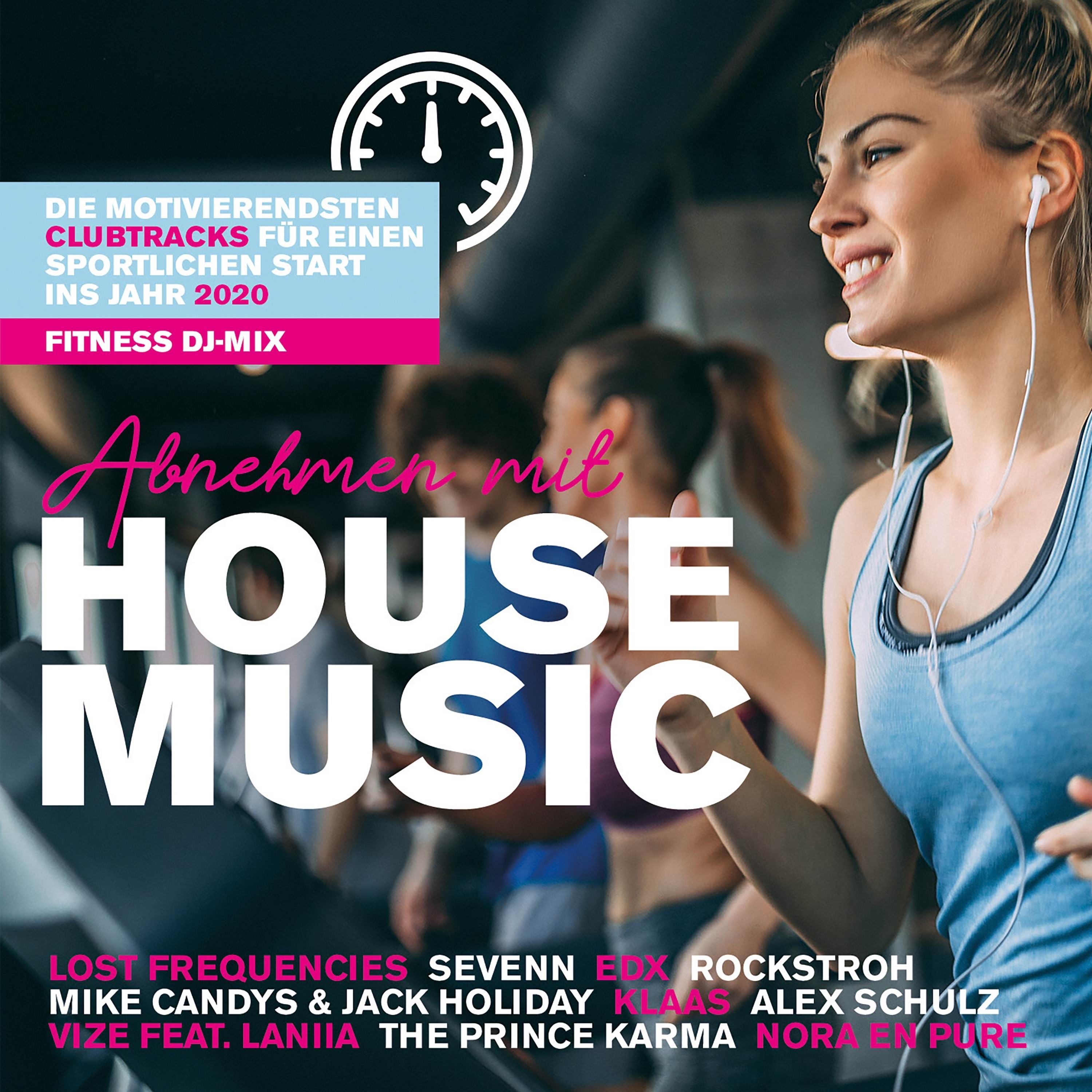 Abnehmen Mit House Music (Die Motivierendsten Clubtracks Für Einen Sportlichen Start Ins Jahr 2020)