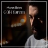 Gül-i Yarem - Single