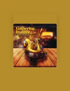 Listen to Gathering in Jazz, watch music videos, read bio, see tour dates & more!