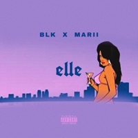 Elle (feat. Marii) - Single - Blk243