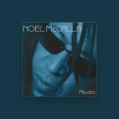 Listen to Noel McCalla, watch music videos, read bio, see tour dates & more!