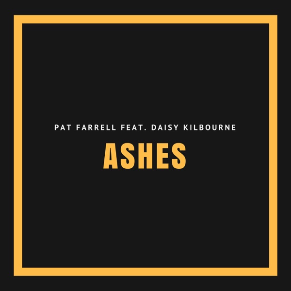 Ashes (feat. Daisy Kilbourne) - Single