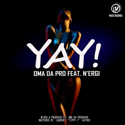 Yay (feat. N'ergi) - Single