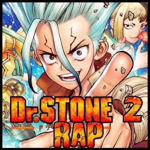 DrStone Rap. Esta Guerra Es de la Ciencia - Single