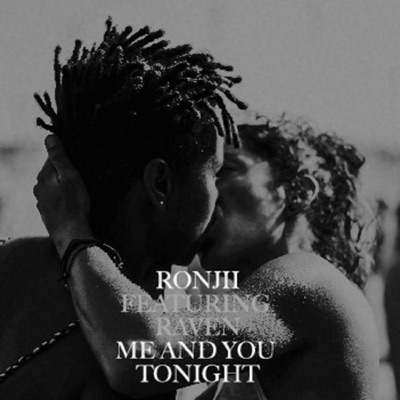 Me and You Tonight (feat. Raven) - Single