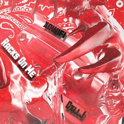 Racks on Me (feat. Xowifi) - Single