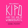 Kipo and the Age of Wonderbeasts (Season 2 Mixtape)