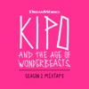 Kipo and the Age of Wonderbeasts (Season 2 Mixtape)