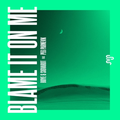 Blame It On Me (feat. Peg Parnevik) - Single