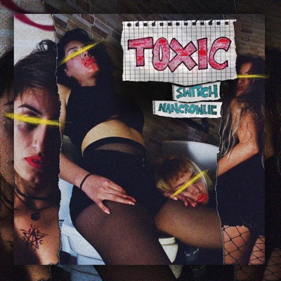 Toxic (feat. Nancrowlie) - Single