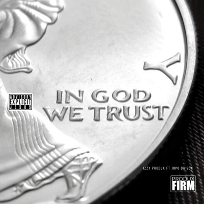 In God We Trust (feat. Jopo Da Son) - Single