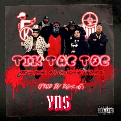 Tik Tac Toe (feat. Lil Philthy, 40 Cal, Royal G & Tajie D) - Single