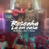 MC Kevin O Chris & POCAH - Resenha Lá em Casa