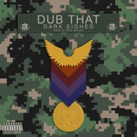 Dub That (Dub) - Single - The Dark Sighed