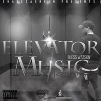 Elevator Music - Bless Watson