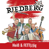 Heiß und Fettzig - Riedberg