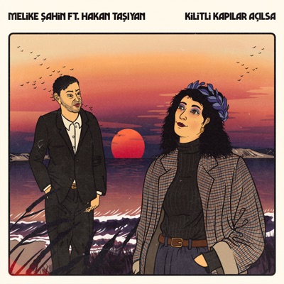Kilitli Kapilar Acilsa (feat. Hakan Taşıyan) - Single