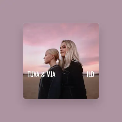 Listen to Tuva & Mia, watch music videos, read bio, see tour dates & more!