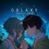 GALAXY(Under my identity) - Single