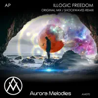 Illogic Freedom (Shockwaves Remix) — AP